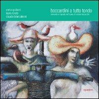 Boccardini a tutto tondo. Domande e risposte nell'opera di Luciano Boccardini - Enrico Pulsoni, Laura Rorato, Claudio Brancaleoni - Libro Aguaplano 2010 | Libraccio.it