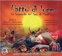 Patto di luce. La leggenda del lago di Piediluco. Con CD Audio - Carlo Tedeschi - Libro Edizioni Dare 2010 | Libraccio.it