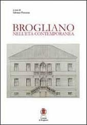 Brogliano nell'età contemporanea. Con CD-ROM