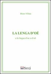 La lenga d'oé e le lingue d'oc e d'oil