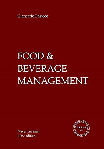 Food & beverage management. No yes man. Ediz. bilingue - Giancarlo Pastore - Libro Cipas TM 2019 | Libraccio.it