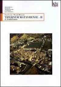 Tifernum Mataurense. Ediz. integrale. Vol. 2: Il territorio. - Enzo Catani, Walter Monacchi - Libro Me Monacchi 2010 | Libraccio.it