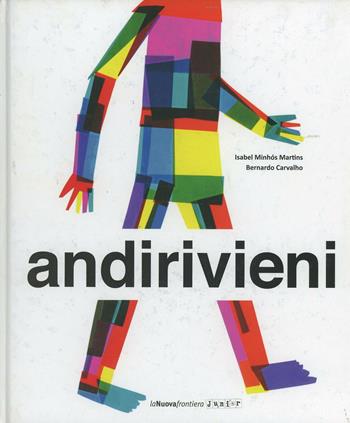 Andirivieni - Isabel Minhós Martins, Bernardo Carvalho - Libro La Nuova Frontiera Junior 2013, Albi illustrati | Libraccio.it