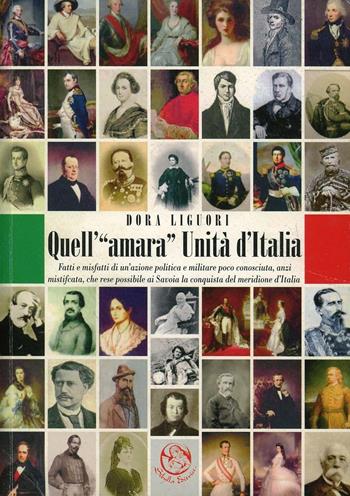 Quell'«amara» unità d'Italia - Dora Liguori - Libro Sibylla 2010 | Libraccio.it