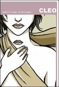 Cleo - Valentino Sergi, Mirka Ruggeri - Libro Edizioni Voilier 2010 | Libraccio.it