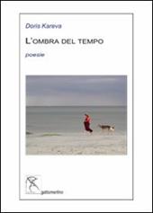 L'ombra del tempo. Testo estone. Traduzione italiana a fronte