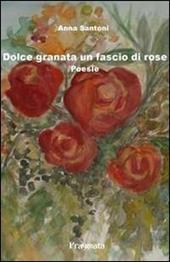 Dolce granata un fascio di rose