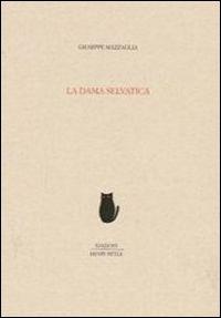 La dama selvatica - Giuseppe Mazzaglia - Libro Henry Beyle 2011 | Libraccio.it