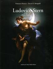 Ludovico Stern. Pittura rococò a Roma. Ediz. illustrata