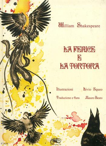 La fenice e la tortora. Ediz. inglese e italiana - William Shakespeare - Libro Bakemono Lab 2015 | Libraccio.it