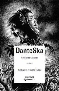 DanteSka - Giuseppe Ciarallo - Libro PaginaUno 2011, Satira politica | Libraccio.it