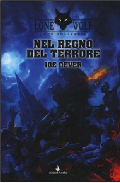 Nel regno del terrore. Lupo Solitario. Serie Kai. Vol. 6 - Joe Dever - Libro Vincent Books 2015, Gamebook | Libraccio.it