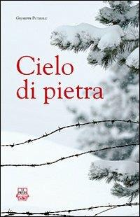 Cielo di pietra - Giuseppe Putzolu - Libro La Collina (Serdiana) 2012 | Libraccio.it