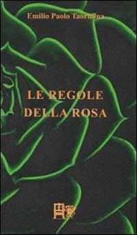 Le regole della rosa - Emilio Paolo Taormina - Libro Ediz. del Foglio Clandestino 2014, Interno 10 | Libraccio.it