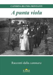 A punta violu. Racconti dalla «cammara»