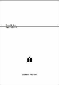 Giochi riflessi - Gabriele Zabelli - Libro Casa di Marrani 2012 | Libraccio.it