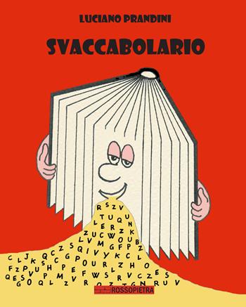 Svaccabolario - Lu - Libro Edizioni Rossopietra 2012, Snoopy | Libraccio.it
