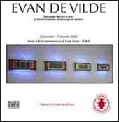 Evan De Vilde. Personale mostra d'arte. L'archeorealismo: archeologia in mostra