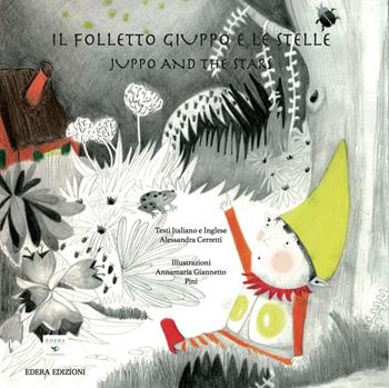 Il folletto Giuppo e le stelle-Juppo and the stars. Ediz. multilingue - Alessandra Cerretti - Libro Edera Edizioni 2016, Nuvole | Libraccio.it