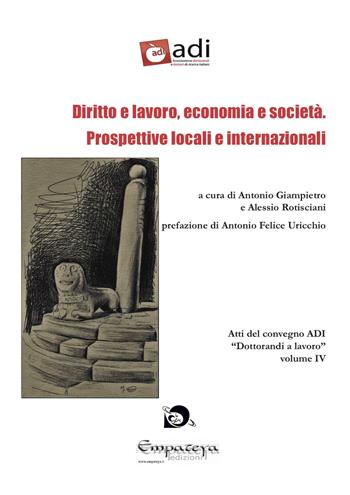 Diritto e lavoro, economia e società. Prospettive locali e internazionali  - Libro Empateya Edizioni 2016, Le lune | Libraccio.it