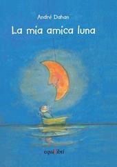 La mia amica luna