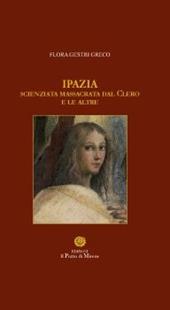 Ipazia scienziata massacrata dal Clero e le altre