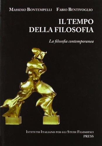 Il tempo della filosofia. Vol. 3 - Massimo Bontempelli, Fabio Bentivoglio - Libro Ist. Italiano Studi Filosofici 2012 | Libraccio.it