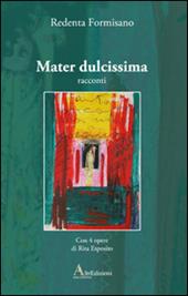 Mater dulcissima