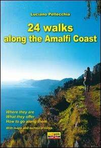 24 walks along the Amalfi coast - Luciano Pellecchia - Libro Officine Zephiro 2011, Cart&guide | Libraccio.it