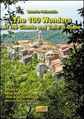 The 100 wonder of the Cilento and Vallo di Diano. Con mappa