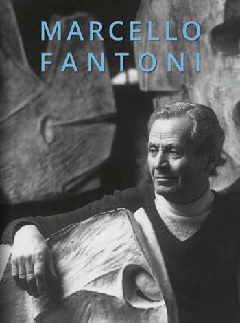 Marcello Fantoni. Le opere eterne di Marcello Fantoni. Ediz. multilingue  - Libro De Paoli Edizioni d'Arte 2015, Easy ceramics | Libraccio.it