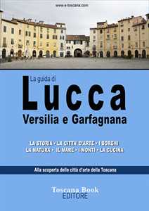 Image of La guida di Lucca, Versilia e Garfagnana