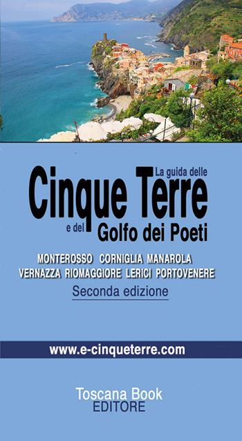 La guida delle Cinque Terre - Maurizio Bardi - Libro Toscana Book 2016 | Libraccio.it