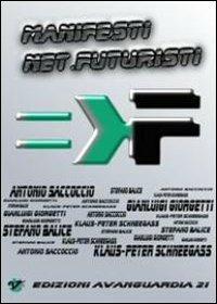 Manifesti net.futuristi  - Libro Avanguardia 21 2011 | Libraccio.it