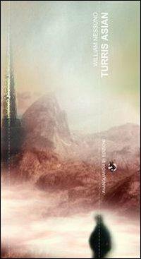 Turris Asian. Ediz. italiana - William Nessuno - Libro Avanguardia 21 2012 | Libraccio.it
