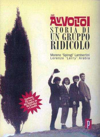 Gli avvoltoi. Storia di un gruppo ridicolo. Con CD Audio - M. Lambertini, L. Arabia - Libro Sonic Press 2012 | Libraccio.it