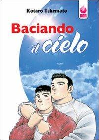 Baciando il cielo - Kotaro Takemoto - Libro Renbooks 2016 | Libraccio.it
