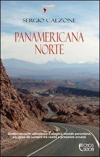 Panamericana norte - Sergio Calzone - Libro Echos Edizioni 2012, Latitudini | Libraccio.it