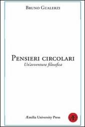 Pensieri circolari. Un'avventura filosofica