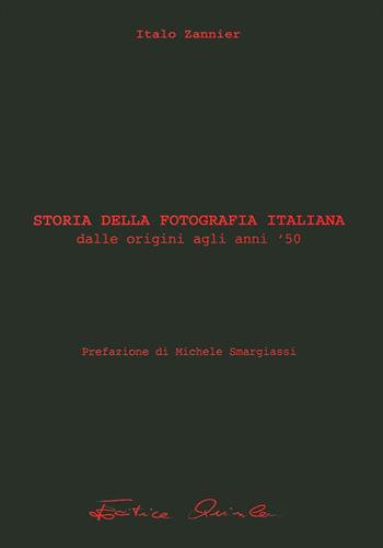 Storia della fotografia italiana. Vol. 1: Dalle origini agli Anni '50. - Italo Zannier - Libro Quinlan 2012, Round photography | Libraccio.it