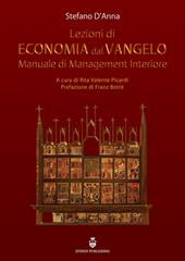 Lezioni di economia dal Vangelo. Manuale di management interiore