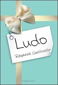 Diario della Ludo - Ludo Ragazza Genovese - Libro Farart 2012 | Libraccio.it