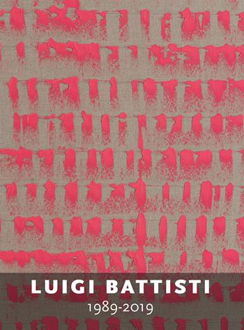 Luigi Battisti 1989-2019. Ediz. illustrata  - Libro Cambiaunavirgola 2020 | Libraccio.it