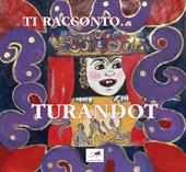 Ti racconto... Turandot