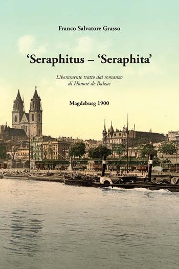 Seraphitus-Seraphita - Franco Salvatore Grasso - Libro La Macina Onlus Editore 2015, Classica | Libraccio.it