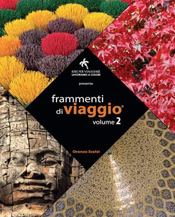 Frammenti di viaggio. Vol. 2 - Oronzo Scelzi - Libro Sagraf 2015 | Libraccio.it