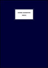 Hanne Darboven. Index. Ediz. illustrata - Miriam Schoofs - Libro P420 Arte Contemporanea Libri 2012 | Libraccio.it