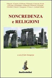 Noncredenza e religioni  - Libro NonCredo Libri 2012, A più voci | Libraccio.it
