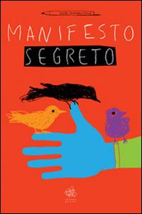 Manifesto segreto. Ediz. illustrata - Guido Scarabottolo - Libro Vànvere 2014 | Libraccio.it