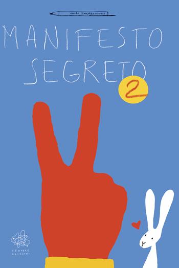 Manifesto segreto. Vol. 2 - Guido Scarabottolo - Libro Vànvere 2018 | Libraccio.it